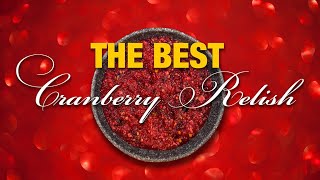 The Best Cranberry Relish Recipe