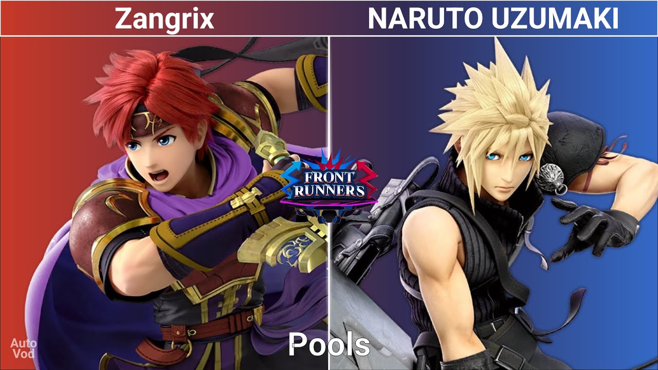 Zangrix (Roy) vs NARUTO UZUMAKI (Cloud) - Front Runners #35 Pools