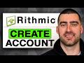 How to CREATE ACCOUNT on Rithmic (Easy Guide 2026)