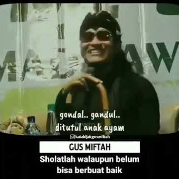 Story WA [] Kata Bijak Gus Miftah [] _Jangan Tinggalkan Sholat
