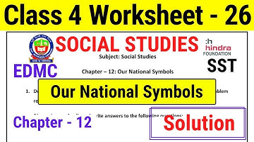 Worksheet 26 Class 4 SST EDMC Social Studies Our National Symbols कार्यपत्रक 26 with Solution