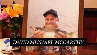 Memorial Service for David Michael McCarthy