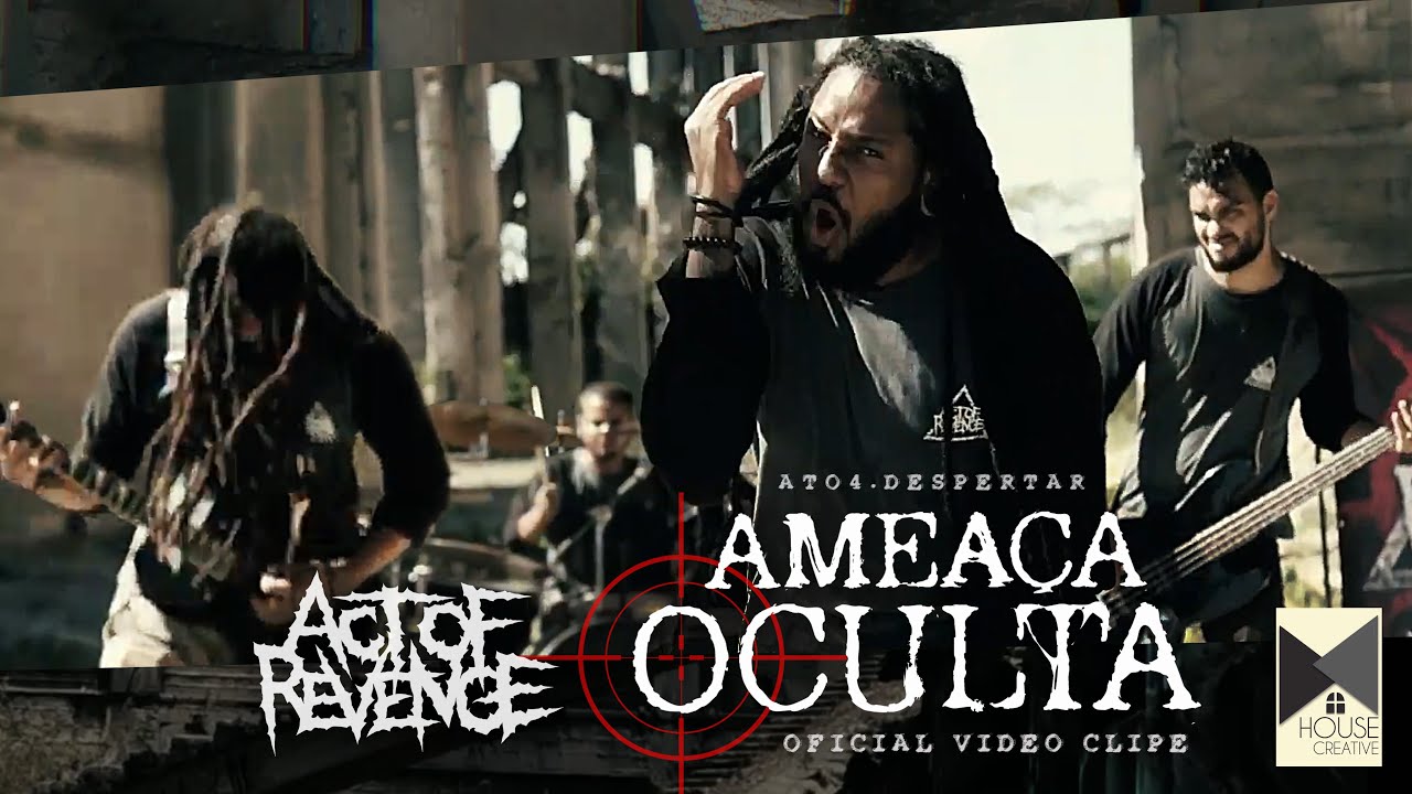 ACT OF REVENGE - Ameaça Oculta - (Clipe Oficial)