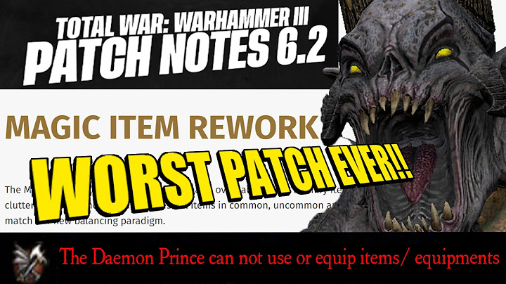 The 6.2 Patch of Total war Warhammer3 Was The WORST PATCH EVER