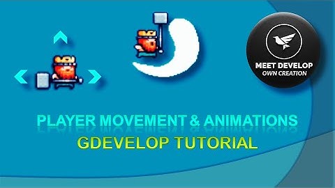 3) PLAYER MOVEMENT AND ANIMATION TUTORIAL GDEVELOP