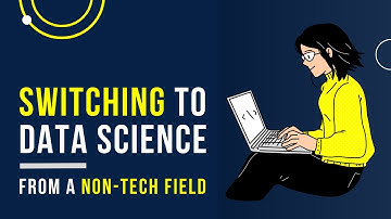Switch to Data Science from a Non Technical Background | Transition to Data Science