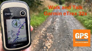 Walk with an Outdoor GPS Unit - Garmin eTrex 32x