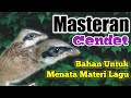 Masteran Cendet Trotolan Pas Untuk Bahan Menata Materi Lagu.!