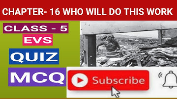 Who will do this work quiz / MCQ / class 5 EVS chapter 16 quiz /MCQ/#aashakiran