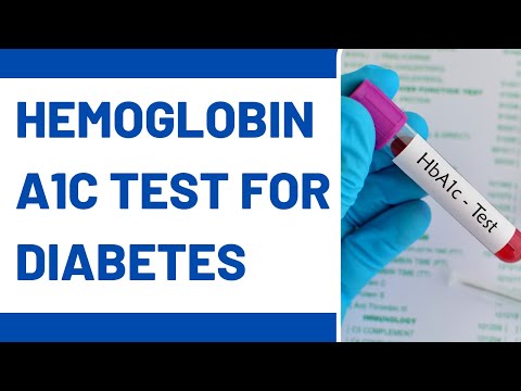 Hemoglobin A1c (HbA1c) test for diabetes