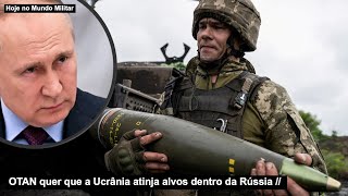 Otan Quer Que A Ucrânia Atinja Alvos Militares Dentro Da Rússia