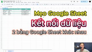 Google Sheet: Đồng bộ dữ liệu từ Trang tính này sang Trang tính khác bằng hàm IMPORTRANGE