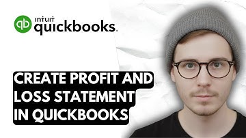 How To Create A Profit And Loss Statement In QuickBooks Online [2025 Guide]