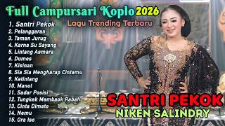 NIKEN SALINDRY _ SANTRI PEKOK - PELANGGARAN - TAMAN JURUNG | FULL ALBUM DANGDUT CAMPURSARI TERBARU