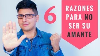 6 Razones para NO ser la AMANTE (y dejar a un hombre casado)