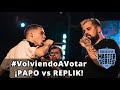 #VolviendoAVotar ¡PAPO vs REPLIK! - FMS 2018