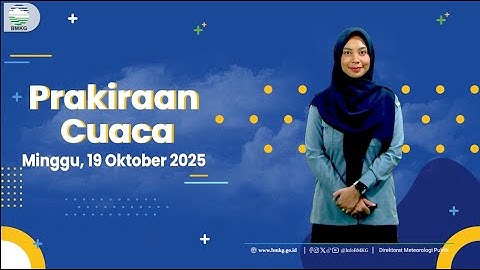 Prakiraan Cuaca Esok Hari, Minggu, 19 Oktober 2025