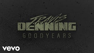 Watch Travis Denning Goodyears video