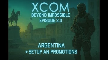 XCOM Beyond Impossible Series 2 Ep 0 Setup and Promotions