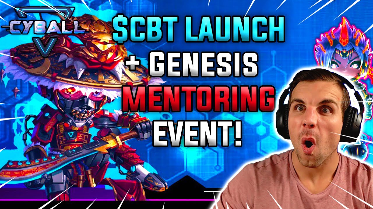 CYBALL | $CBT LAUNCH + GENESIS MENTORING EVENT (Huge New Updates!)