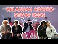 KELAKUAN ABSURD STRAY KIDS GADA ABISNYA