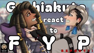 Gachiakuta react to my FYP || REPOST!! || 