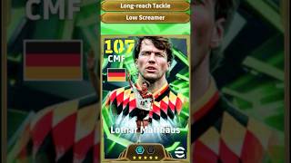 กลางที่โหดที่สุด!! : Lothar Matthaus Max 107 | eFootball 2026 #efootball#ขึ้นฟีดเถอะ#shorts#matthäus
