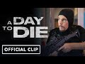 A day to die  exclusive official clip 2022 kevin dillon