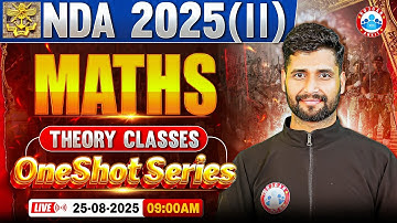NDA Maths Classes 2025 | One Shot Series | Maths For NDA 2025 | NDA Maths One Shot By Vishal Sir