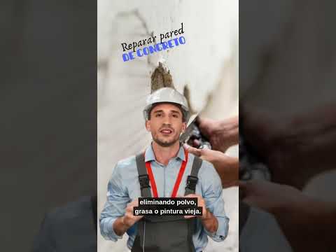 ¿Cómo reparar una pared de concreto paso a paso y sin fallas?