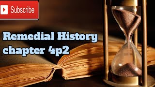 Remedial History chapter 4p2 in detail||Remedial History chapter 4