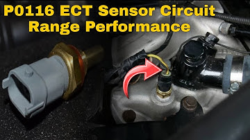 P0116 ECT Sensor Circuit Range Performance Problem Fix | Symptoms | Causes | Solutions
