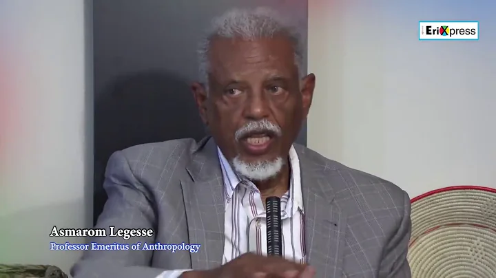 Eritrea | Professor Asmarom Legesse |    | Tigray Ethiopia