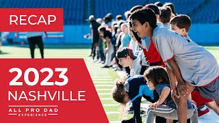 2023 All Pro Dad Nashville Experience Recap
