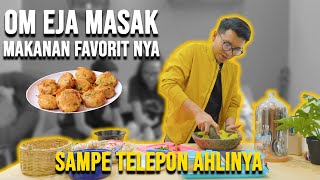 MASAK PENUH DRAMA | OM EJA MASAK PERKEDEL KESUKAAN NYA !!!