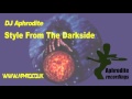 DJ Aphrodite - Style From The Darkside (Original)