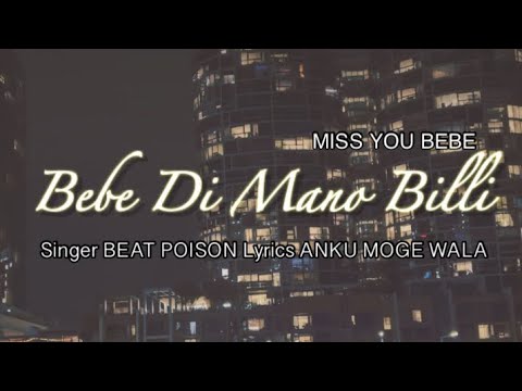 Bebe Di Mano Billi  Beat Poison  Anku Moge Wala  Official Audio  Miss You Bebe  New Song 2023
