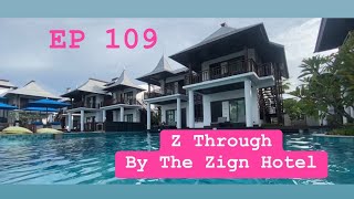 EP 109 ตามรอยเที่ยว Z Through By The Zign Hotel ที่พักสุดแจ่ม ว่ายน้ำใต้ห้องนอน เราเที่ยวด้วยกัน