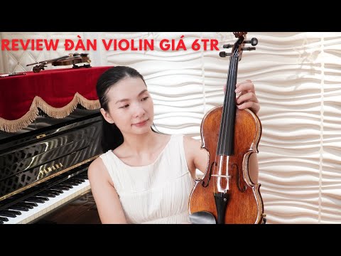 Video Review đàn violin 6 triệu - Dạy học violin toàn quốc... - youtube