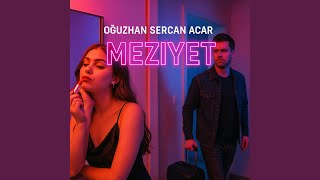 MEZİYET - Oğuzhan Sercan Acar