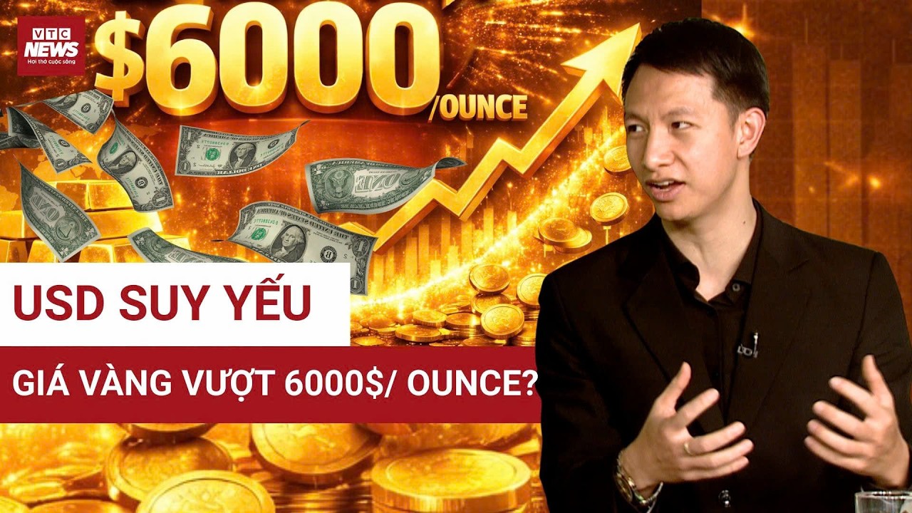 USD suy yếu, giá vàng có thể đạt 6000 USD: Kỷ nguyên bản vị vàng trở lại? Chuyên gia Trịnh Công Sơn