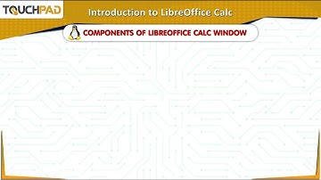 Components of Libre Office Calc|𝐂𝐡 07|Plus 𝐕𝐞𝐫3.𝟏|𝐂𝐥𝐚𝐬𝐬 𝟎5
