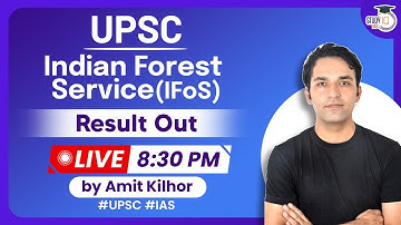 UPSC Indian Forest Service Result Out | Live Session | StudyIQ IAS