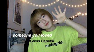 Someone you loved-Lewis Capaldi cover by Marie