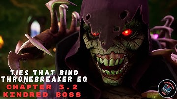 Ties that bind TB EQ | Chapter 3.2 Kindred Boss | MCOC