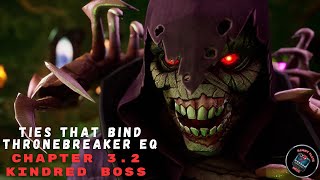 Ties that bind TB EQ | Chapter 3.2 Kindred Boss | MCOC