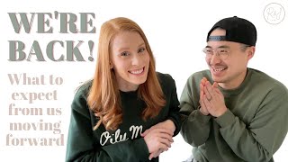 We're Officially Back on Youtube! | What to expect from us moving forward