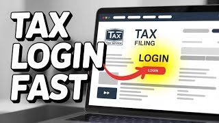 How to login to tax filing account online - Fast Access