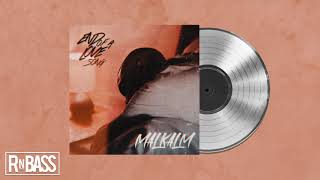 Malkalm - End Of A Love Song