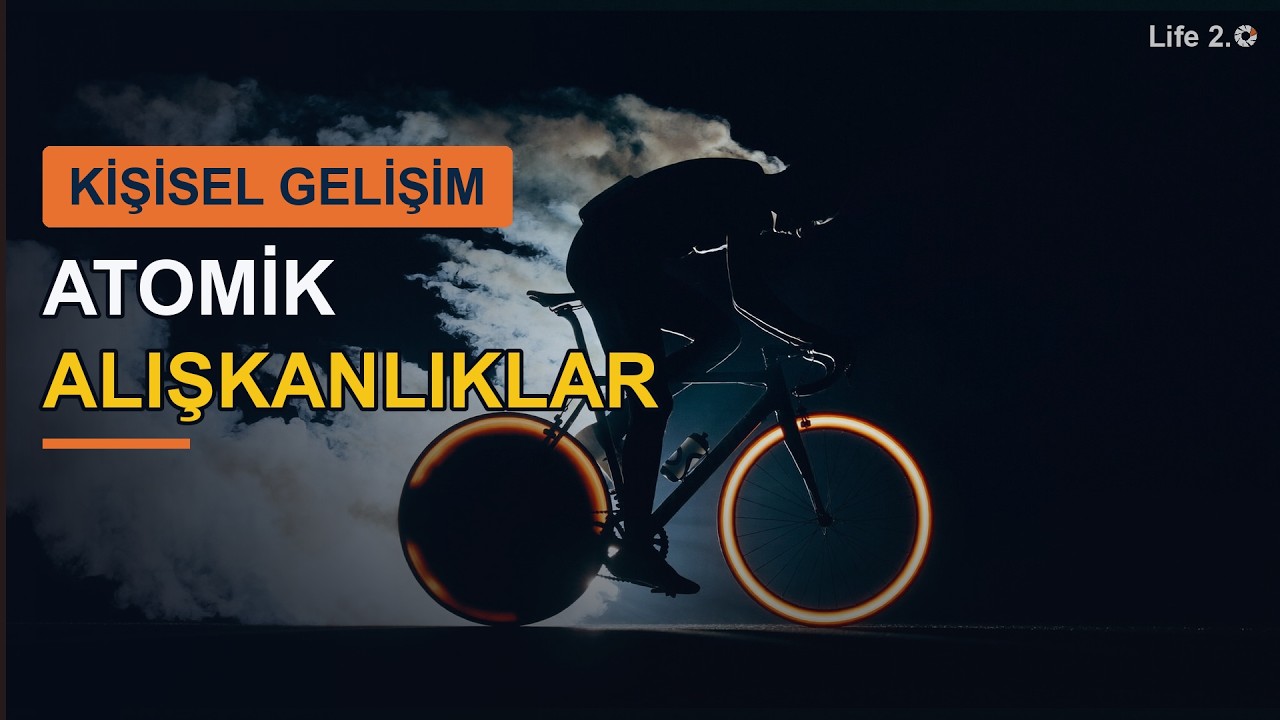 Atomik Alışkanlıklar — James Clear video kapağı